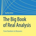 خرید و دانلود نسخه کامل کتاب The Big Book of Real Analysis: From Numbers to Measures