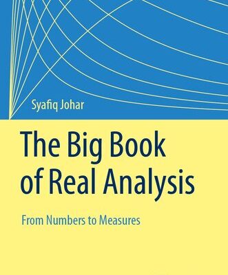 خرید و دانلود نسخه کامل کتاب The Big Book of Real Analysis: From Numbers to Measures
