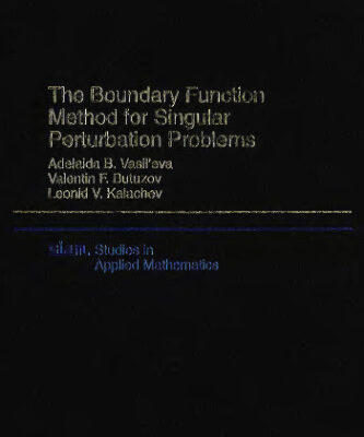 خرید و دانلود نسخه کامل کتاب The boundary function method for singular perturbation problems