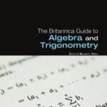 خرید و دانلود نسخه کامل کتاب The Britannica guide to algebra and trigonometry