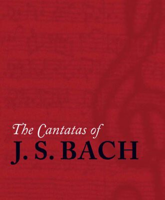 خرید و دانلود نسخه کامل کتاب The Cantatas of J. S. Bach: With Their Librettos in German-English Parallel Text  DEUTSCH ENGLISCH, GERMAN ENGLISH