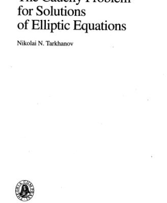 خرید و دانلود نسخه کامل کتاب The Cauchy problem for solutions of elliptic equations