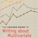 خرید و دانلود نسخه کامل کتاب The Chicago Guide to Writing about Multivariate Analysis (Chicago Guides to Writing, Editing, and Publishing)