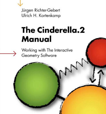 خرید و دانلود نسخه کامل کتاب The Cinderella.2 Manual: Working with The Interactive Geometry Software
