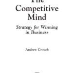 خرید و دانلود نسخه کامل کتاب The Competitive Mind: Strategy for Winning in Business