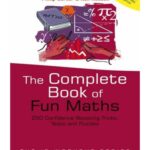 خرید و دانلود نسخه کامل کتاب The Complete Book of Fun Maths: 250 Confidence-boosting Tricks, Tests and Puzzles