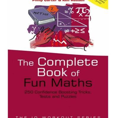خرید و دانلود نسخه کامل کتاب The Complete Book of Fun Maths: 250 Confidence-boosting Tricks, Tests and Puzzles