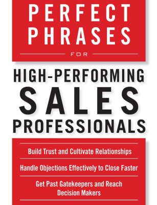 خرید و دانلود نسخه کامل کتاب The Complete Book of Perfect Phrases for High-Performing Sales Professionals