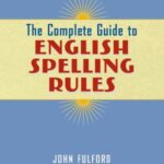 خرید و دانلود نسخه کامل کتاب The Complete Guide to English Spelling Rules
