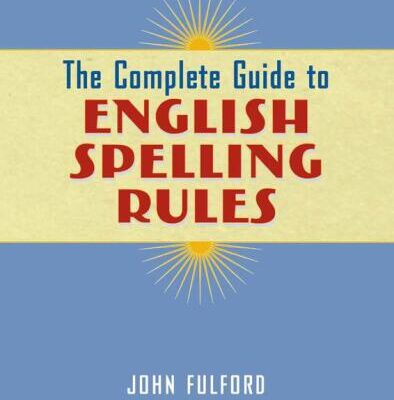 خرید و دانلود نسخه کامل کتاب The Complete Guide to English Spelling Rules