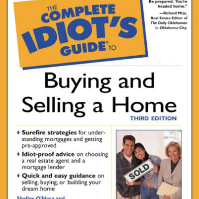 خرید و دانلود نسخه کامل کتاب The Complete Idiot’s Guide to Buying and Selling a Home (3rd Edition)