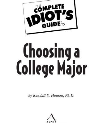 خرید و دانلود نسخه کامل کتاب The Complete Idiot’s Guide to Choosing a College Major (Complete Idiot’s Guides (Lifestyle Paperback))