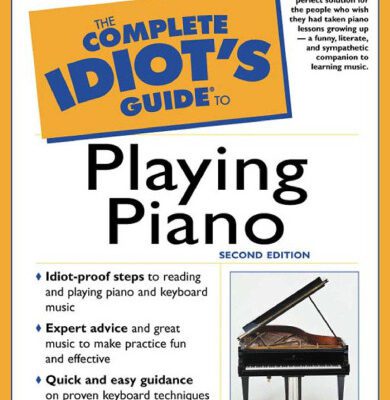خرید و دانلود نسخه کامل کتاب The Complete Idiot’s Guide to Playing Piano, 2nd Edition