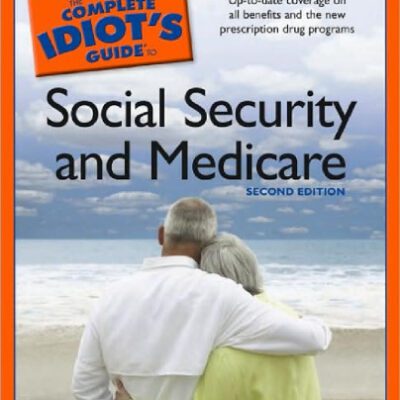 خرید و دانلود نسخه کامل کتاب The Complete Idiot’s Guide to Social Security and Medicare, 2nd Edition