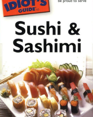 خرید و دانلود نسخه کامل کتاب The Complete Idiot’s Guide to Sushi and Sashimi