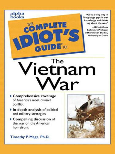 خرید و دانلود نسخه کامل کتاب The Complete Idiot’s Guide to the Vietnam War_68b466a9d3387.jpeg خرید و دانلود نسخه کامل کتاب The Complete Idiot’s Guide to the Vietnam War