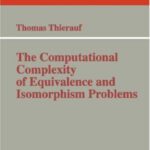 خرید و دانلود نسخه کامل کتاب The Computational Complexity of Equivalence and Isomorphism Problems