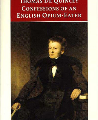 خرید و دانلود نسخه کامل کتاب The Confessions of an English Opium Eater; Being an Extract from the Life of a Scholar