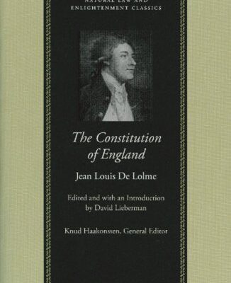 خرید و دانلود نسخه کامل کتاب The Constitution of England; Or, An Account of the English Government (Natural Law and Enlightenment Classics)