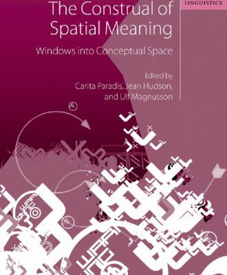 خرید و دانلود نسخه کامل کتاب The Construal of Spatial Meaning: Windows into Conceptual Space