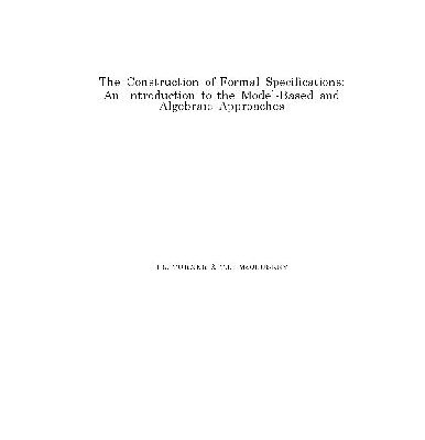 خرید و دانلود نسخه کامل کتاب The construction of formal specifications: an introduction to the model-based and algebraic approaches