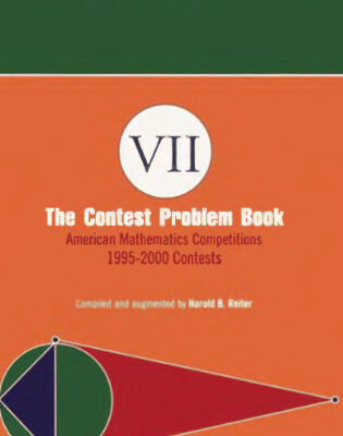 خرید و دانلود نسخه کامل کتاب The contest problem book VII: American mathematics competitions, 1995-2000