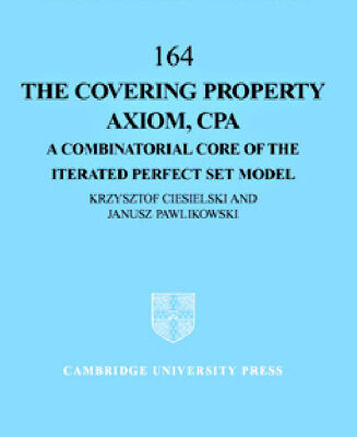 خرید و دانلود نسخه کامل کتاب The covering property axiom, CPA: A combinatorial core of the iterated perfect set model