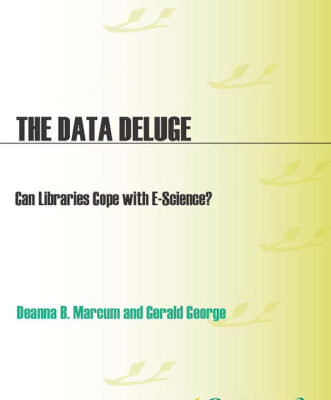 خرید و دانلود نسخه کامل کتاب The Data Deluge: Can Libraries Cope with E-Science?