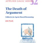 خرید و دانلود نسخه کامل کتاب The Death of Argument: Fallacies in Agent Based Reasoning