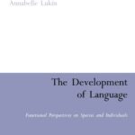 خرید و دانلود نسخه کامل کتاب The Development of Language: Functional Perspectives on Species and Individuals
