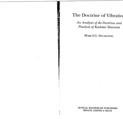 خرید و دانلود نسخه کامل کتاب The Doctrine of Vibration: An Analysis of the Doctrines and Practices of Kashmir Shaivism