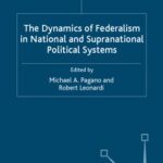 خرید و دانلود نسخه کامل کتاب The Dynamics of Federalism in National and Supranational Political Systems