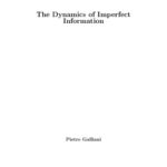 خرید و دانلود نسخه کامل کتاب The Dynamics of Imperfect Information [PhD Thesis]