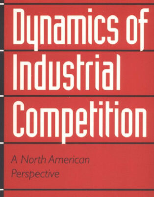 خرید و دانلود نسخه کامل کتاب The Dynamics of Industrial Competition: A North American Perspective