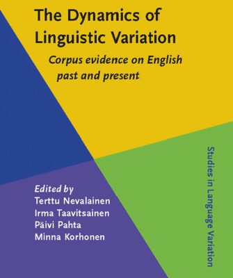 خرید و دانلود نسخه کامل کتاب The Dynamics of Linguistic Variation: Corpus Evidence on English Past and Present (Studies in Language Variation)