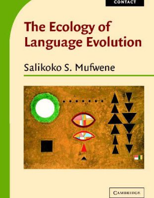 خرید و دانلود نسخه کامل کتاب The Ecology of Language Evolution (Cambridge Approaches to Language Contact)