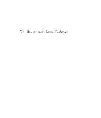خرید و دانلود نسخه کامل کتاب The Education of Laura Bridgman: First Deaf and Blind Person to Learn Language