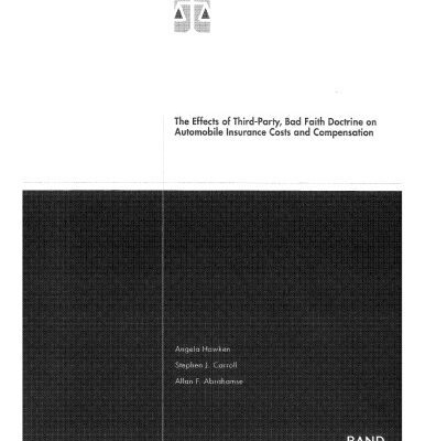 خرید و دانلود نسخه کامل کتاب The Effects of Third-Party Bad Faith Doctrine on Automobile Insurance Costs and Compensation 2001