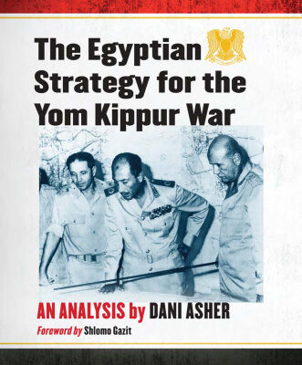 خرید و دانلود نسخه کامل کتاب The Egyptian Strategy for the Yom Kippur War: An Analysis