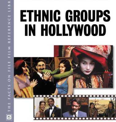 خرید و دانلود نسخه کامل کتاب The Encyclopedia of Ethnic Groups in Hollywood