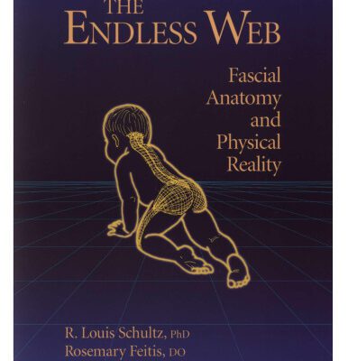 خرید و دانلود نسخه کامل کتاب The Endless Web: Fascial Anatomy and Physical Reality