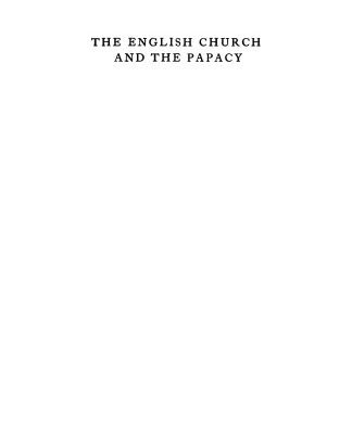 خرید و دانلود نسخه کامل کتاب The English Church and the Papacy:From the Conquest to the Reign of John