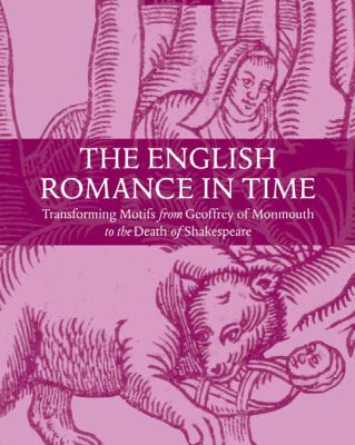خرید و دانلود نسخه کامل کتاب The English Romance in Time: Transforming Motifs from Geoffrey of Monmouth to the Death of Shakespeare