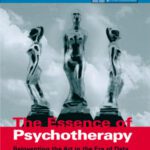 خرید و دانلود نسخه کامل کتاب The Essence of Psychotherapy: Reinventing the Art in the New Era of Data (Practical Resources for the Mental Health Professional) (Practical Resources for the Mental Health Professional)