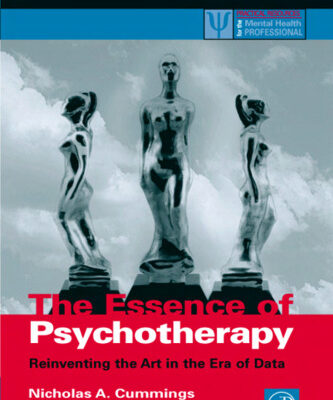 خرید و دانلود نسخه کامل کتاب The Essence of Psychotherapy: Reinventing the Art in the New Era of Data (Practical Resources for the Mental Health Professional) (Practical Resources for the Mental Health Professional)