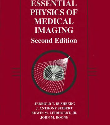 خرید و دانلود نسخه کامل کتاب The Essential Physics of Medical Imaging (2nd Edition)