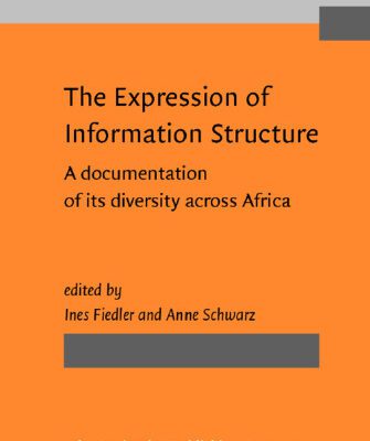 خرید و دانلود نسخه کامل کتاب The Expression of Information Structure: A Documentation of Its Diversity Across Africa