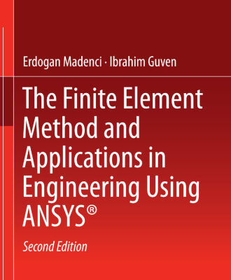 خرید و دانلود نسخه کامل کتاب The Finite Element Method and Applications in Engineering Using ANSYS®