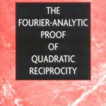 خرید و دانلود نسخه کامل کتاب The Fourier-analytic proof of quadratic reciprocity