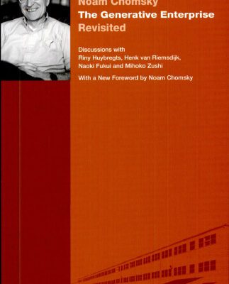 خرید و دانلود نسخه کامل کتاب The Generative Enterprise Revisited: Discussions with Riny Huybregts, Henk van Riemsdijk, Naoki Fukui and Mihoko Zushi